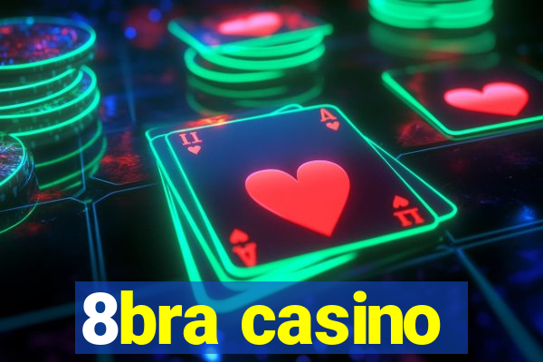 8bra casino